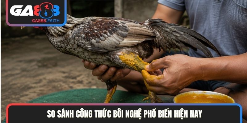 So sánh công thức bôi nghệ phổ biến hiện nay
