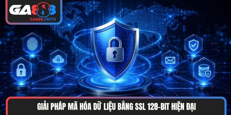 Giải pháp mã hóa dữ liệu bằng SSL 128-bit hiện đại