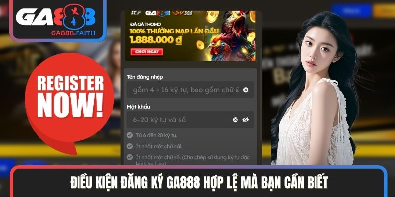 Điều kiện đăng ký GA888 hợp lệ mà bạn cần biết