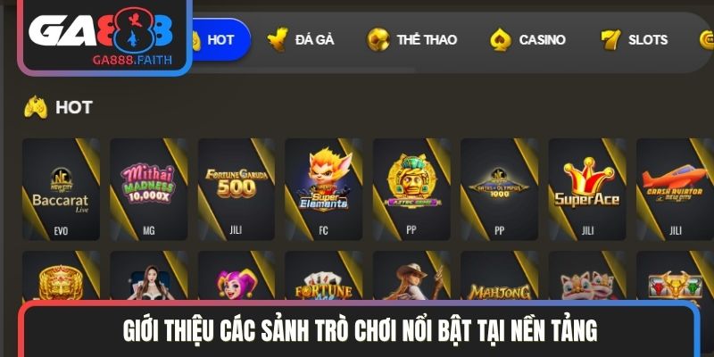 Giới thiệu các sảnh trò chơi nổi bật tại nền tảng