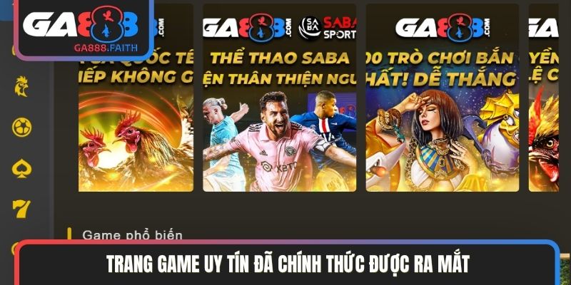 Trang game uy tín đã chính thức ra mắt thương hiệu